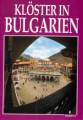 Klster in Bulgarien - Deutscher Reisefhrer - Luxusausgabe